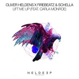 OLIVER HELDENS X FIREBEATZ & SCHELLA FEAT. CARLA MONROE - LIFT ME UP